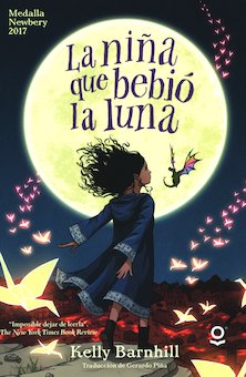 La nina que bebio la luna (The Girl Who Drank the Moon)