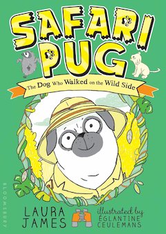 Safari Pug: The Dog Who Walked on the Wild Side