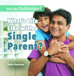 What's Life Like with a Single Parent?