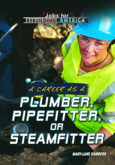 A Career as a Plumber, Pipefitter, or Steamfitter