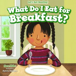 What Do I Eat for Breakfast?