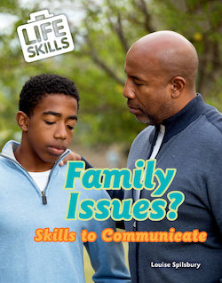 Family Issues?: Skills to Communicate