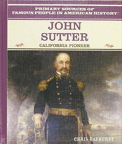 John Sutter: California Pioneer - Perma-Bound Books