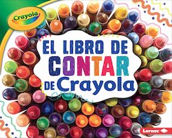 El libro de contar de Crayola (The Crayola Counting Book)