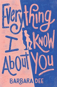 Everything I Know About You