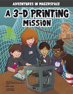 A 3-D Printing Mission