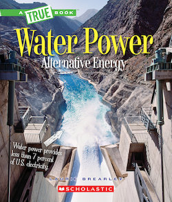 Water Power: Energy from Rivers, Waves, and Tides