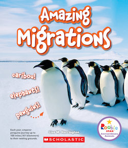 Amazing Migrations: Caribou! Elephants! Penguins!