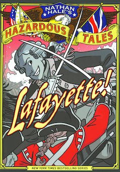 Lafayette! a Revolutionary War Tale