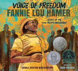 Voice of Freedom: Fannie Lou Hamer, Spirit of the Civil Rights Movement