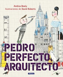 Pedro Perfecto, Arquitecto (Iggy Peck, Architect)