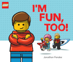 I'm Fun, Too! (A Classic LEGO Picture Book)