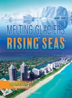 Melting Glaciers, Rising Seas