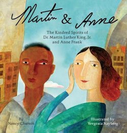 Martin & Anne: The Kindred Spirits of Dr. Martin Luther King Jr. and Anne Frank