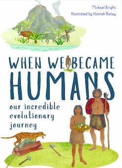 When We Became Humans: The Story of Our Evolution