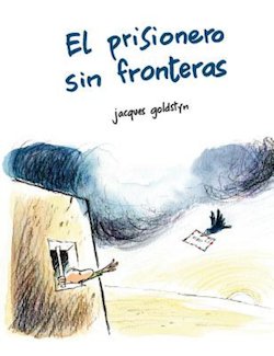 El prisionero sin fronteras (The Prisoner with No Borders)