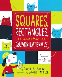 Squares, Rectangles, and Other Quadrilaterals