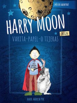 Harry Moon: Varita-Papel-O Tijeras (Harry Moon (First Edition, Spanish Language))