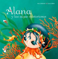 Alana y las algas misteriosas (Anna and the Mysterious Algae)