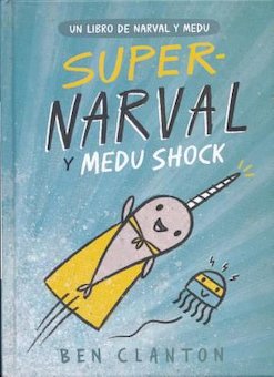 Super-Narval y medu shock (Super Narwhal and Jelly Jolt)