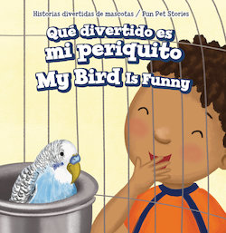 Que divertido es mi periquito = My Bird Is Funny