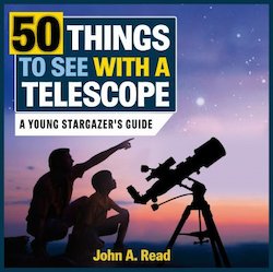 50 Things to See with a Telescope: A Young Stargazer's Guide