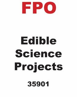 30-Minute Edible Science Projects