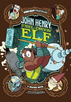 John Henry, Steel-Drivin' Elf: A Graphic Novel