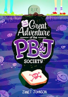 The Last Great Adventure of the PB & J Society