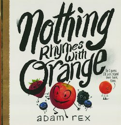 Nothing Rhymes with Orange