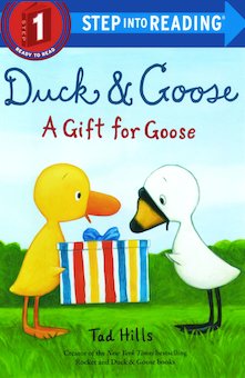 Duck & Goose, a Gift for Goose