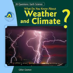 What Do You Know About Weather and Climate?