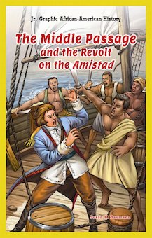 The Middle Passage and the Revolt on the Amistad