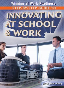 Step-by-Step Guide to Innovating at School & Work