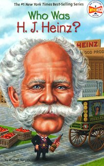 Who Was H.J. Heinz?