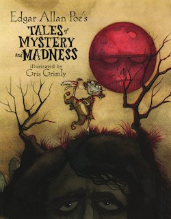 Edgar Allan Poe's Tales of Mystery and Madness