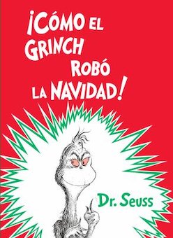 Como el Grinch robo la Navidad! (How the Grinch Stole Christmas!)