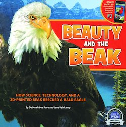 Beauty and the Beak: How Science, Technology, and a 3D-Printed Beak Rescued a Bald Eagle