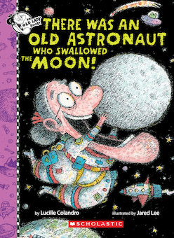 There Was an Old Astronaut Who Swallowed the Moon!