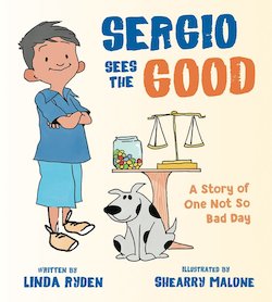 Sergio Sees the Good: The Story of a Not so Bad Day