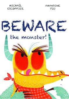 Beware the Monster!