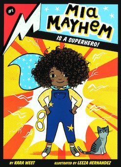 Mia Mayhem Is a Superhero!