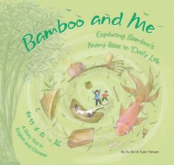 The Bamboo And Me: Exploring Bamboo's Many Uses in Daily Life