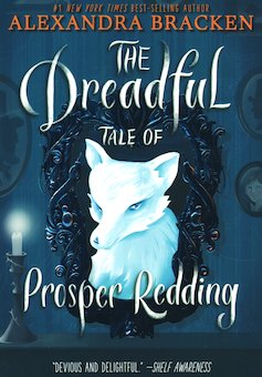 The Dreadful Tale of Prosper Redding