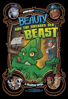 Beauty and the Dreaded Sea Beast: A Graphic Novel