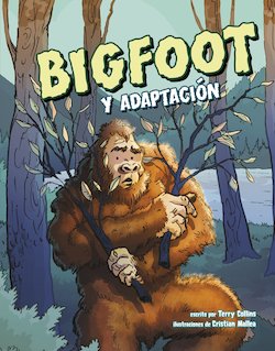 Bigfoot y adaptacion (Bigfoot and Adaptation)