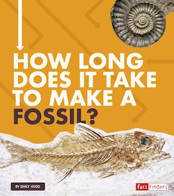 How Long Does It Take to Make a Fossil?