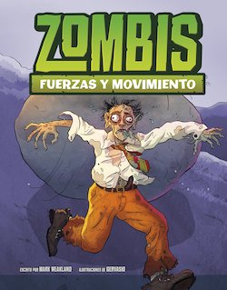 Zombis, fuerzas y movimiento (Zombies, and Forces and Motion)