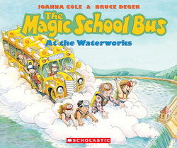 The Magic School Bus At The Waterworks Perma Bound Books