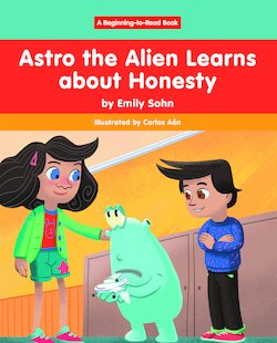 Astro the Alien Learns About Honesty